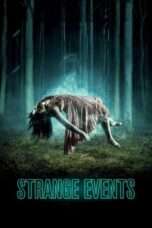 Nonton Film Strange Events 2017 Full HD Sub Indo