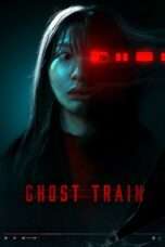 Nonton Film Ghost Train 2025 Full HD Sub Indo