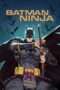 Nonton Film Batman Ninja (2018) Full HD Sub Indo