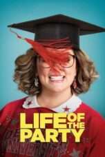 Nonton Film Life of the Party Full HD Sub Indo