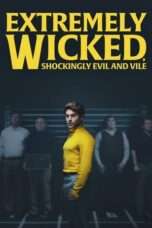 Extremely Wicked, Shockingly Evil and Vile Nonton Film Extremely Wicked, Shockingly Evil and Vile Full HD Sub Indo