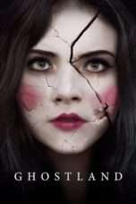 Nonton Film Ghostland 2018 Full HD Sub Indo