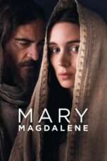 Nonton Film Mary Magdalene 2018 Full HD Sub Indo