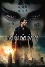 Mummy 2017 Nonton Film The Mummy Full HD Sub Indo